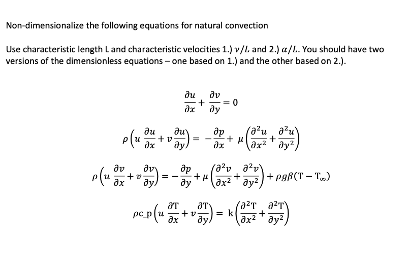 Solved Non-dimensionalize the following equations for | Chegg.com