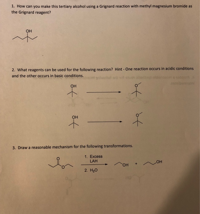 Solved 1. How can you make this tertiary alcohol using a | Chegg.com