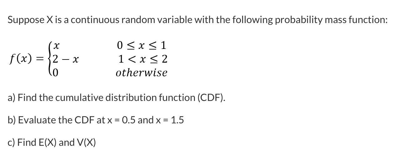 Solved Suppose X is a continuous random variable with the | Chegg.com