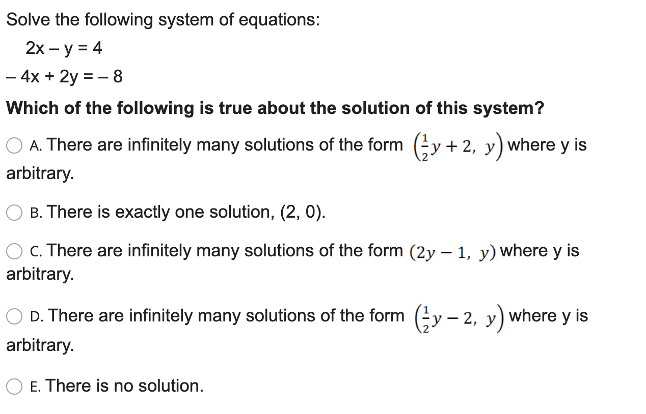 solve the following system of equations 2x y 4 4x 2y 6