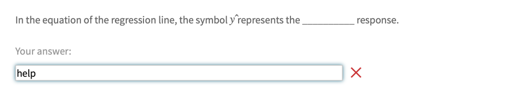 Solved In the equation of the regression line, the symbol | Chegg.com