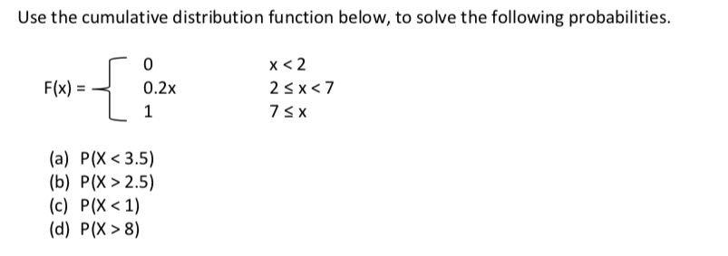 Solved Use the cumulative distribution function below, to | Chegg.com