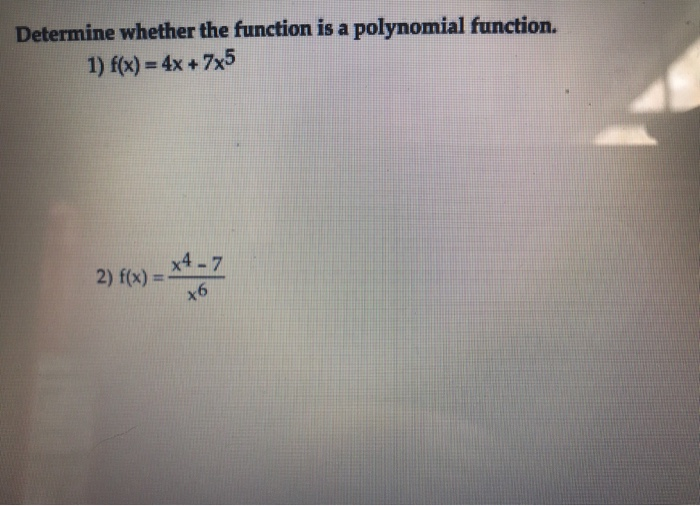 Solved Determine whether the function is a polynomial | Chegg.com