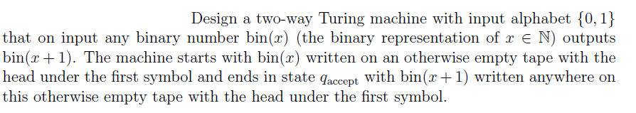 Solved Design a two-way Turing machine with input alphabet | Chegg.com