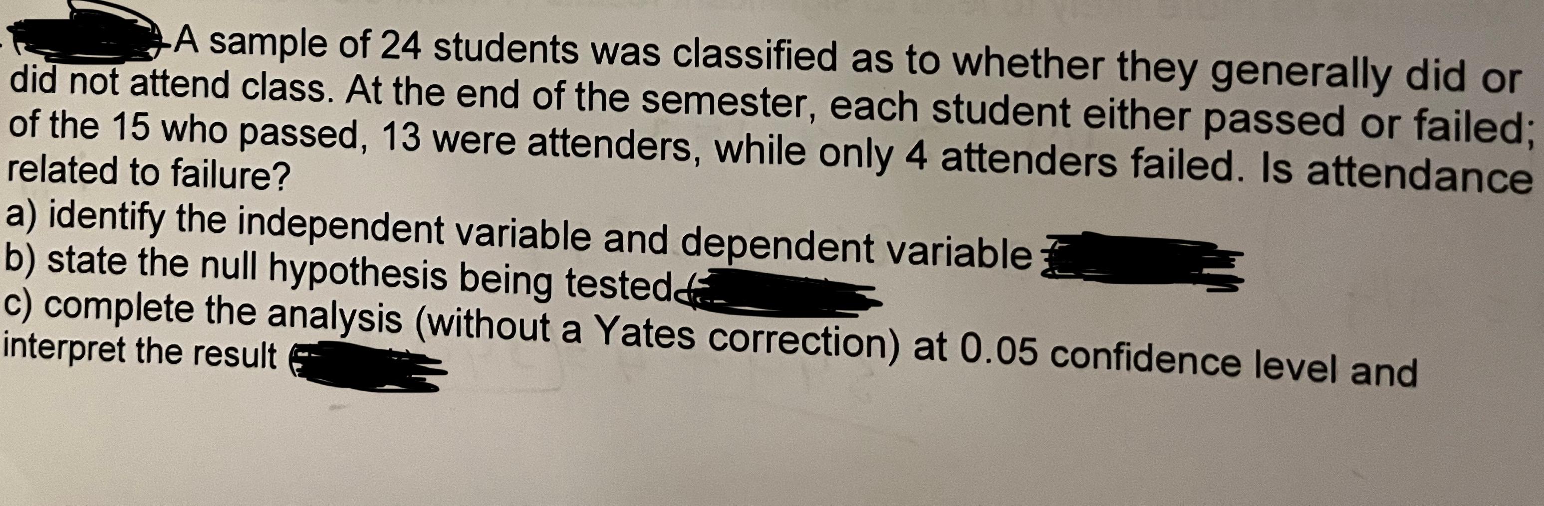 Solved Of 24 Students Was Classified As To Whether They | Chegg.com