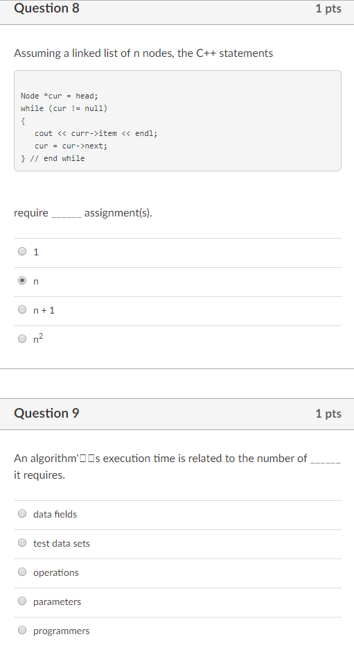 Solved Question 1 1 pts The analysis of an algorithm must | Chegg.com