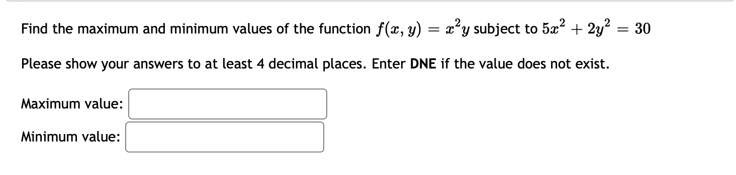 Solved Find The Maximum And Minimum Values Of The Function | Chegg.com