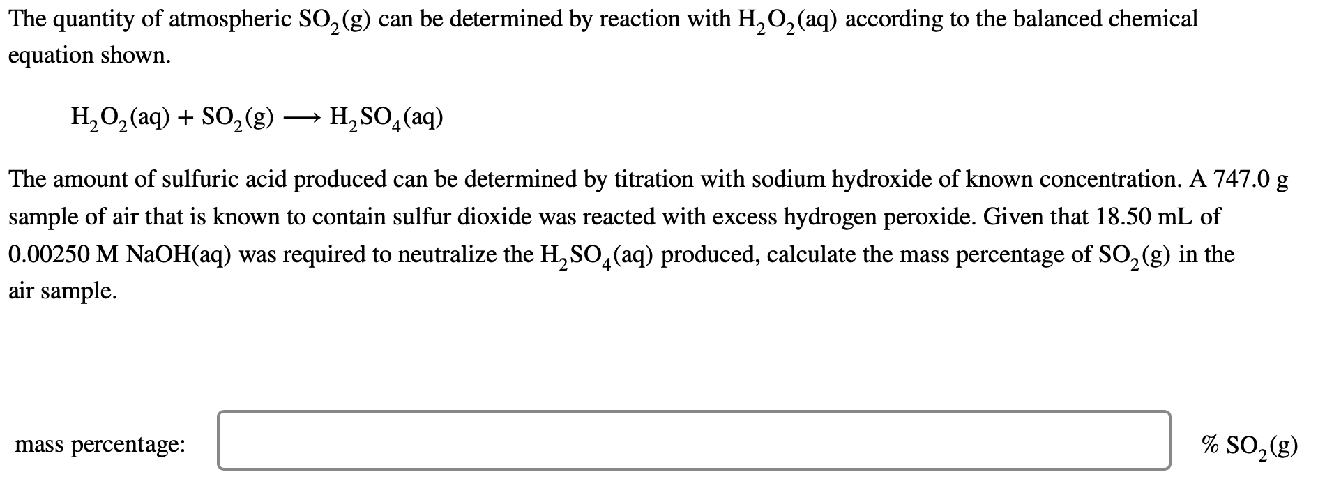 Solved The quantity of atmospheric SO2(g) can be determined | Chegg.com