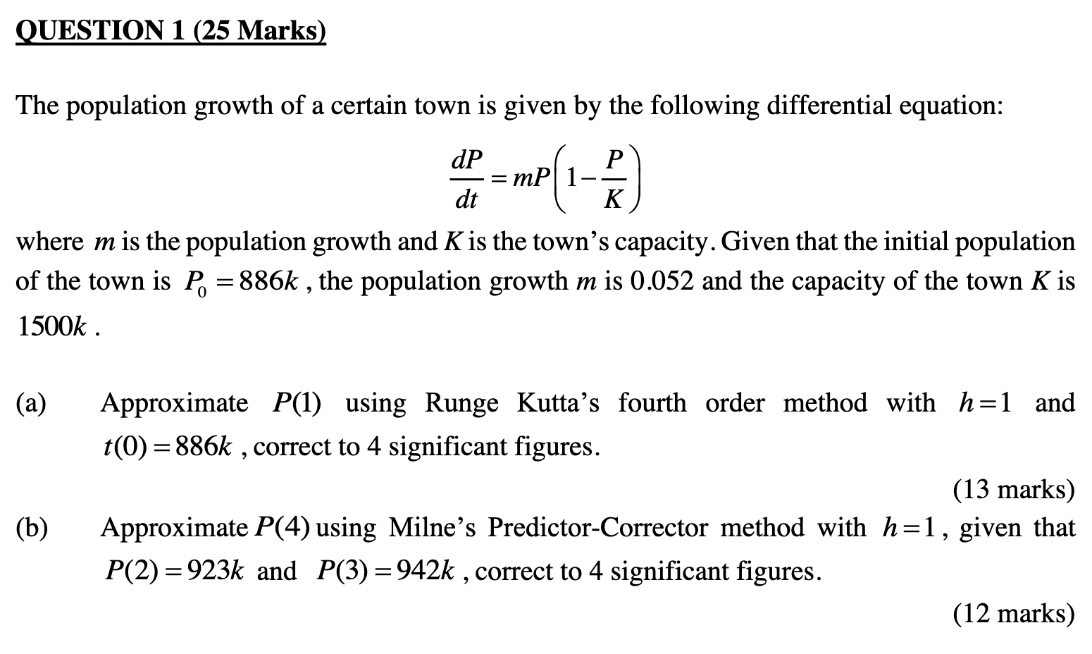Solved QUESTION 1 (25 Marks) The population growth of a | Chegg.com