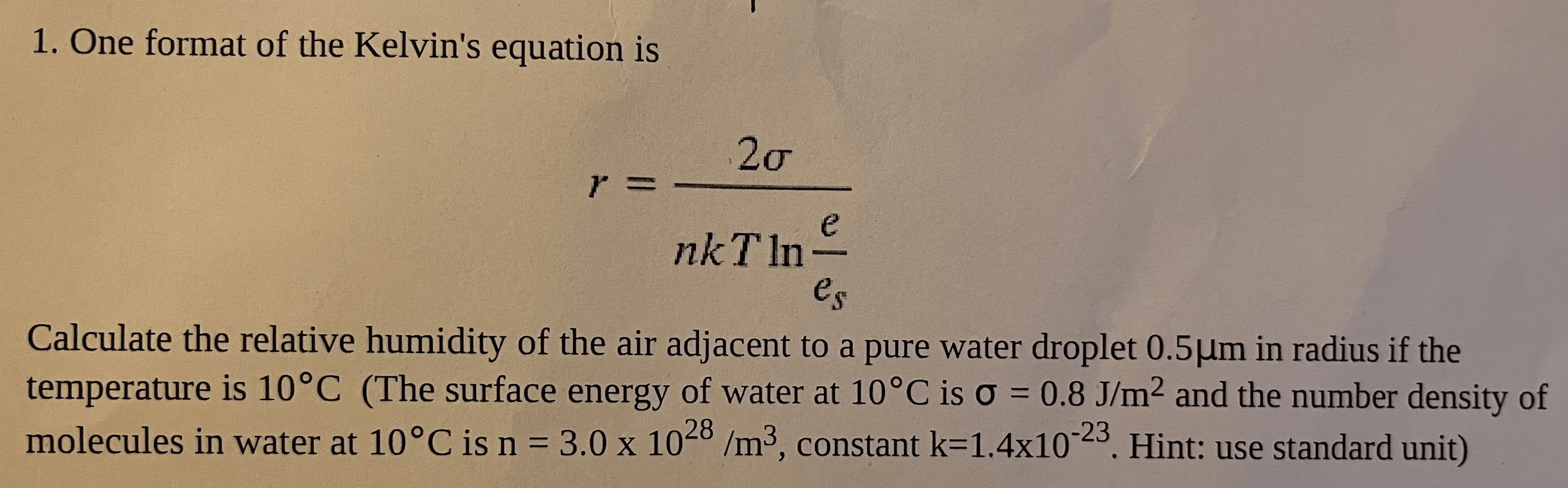 Solved 1 One Format Of The Kelvin S Equation Is