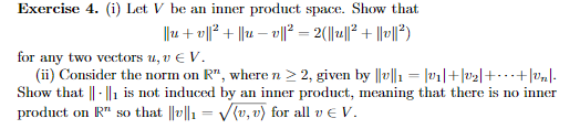 Solved Exercise 4. (i) Let V be an inner product space. Show | Chegg.com