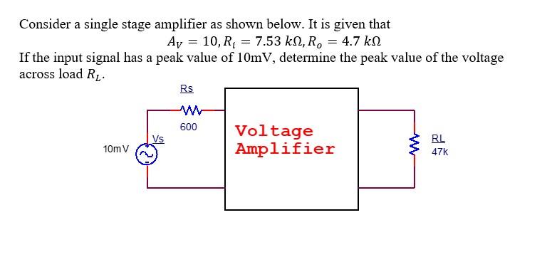 Solved = Consider a single stage amplifier as shown below. | Chegg.com