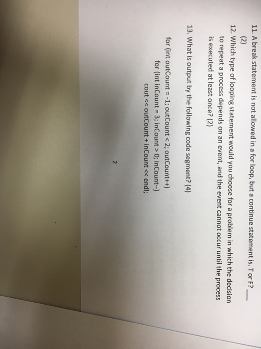 Solved 11. A break statement is not allowed in a for loop, | Chegg.com