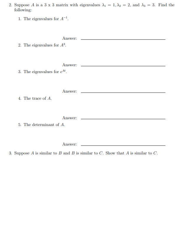 Solved 1. 12 = 2, and A3 = 3. Find the 2. Suppose A is a 3 x | Chegg.com