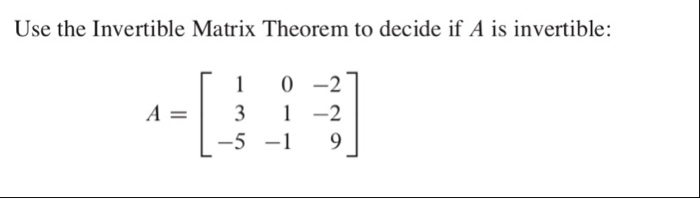 Solved Use the Invertible Matrix Theorem to decide if A is | Chegg.com