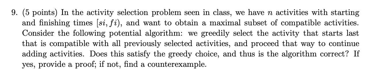 Solved 9. (5 points) In the activity selection problem seen | Chegg.com