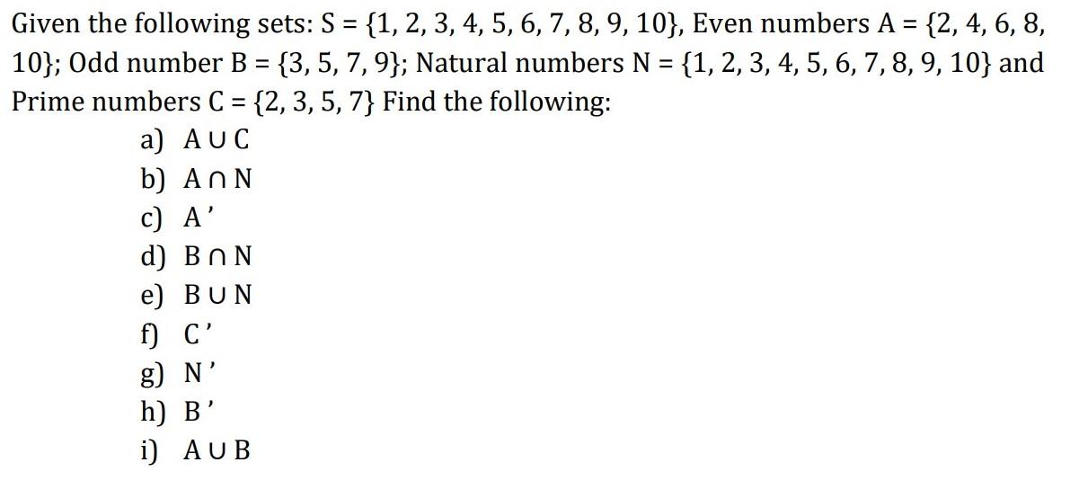 Solved Given the following sets: S = {1, 2, 3, 4, 5, 6, 7, | Chegg.com