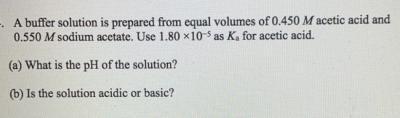 Solved - A buffer solution is prepared from equal volumes of | Chegg.com