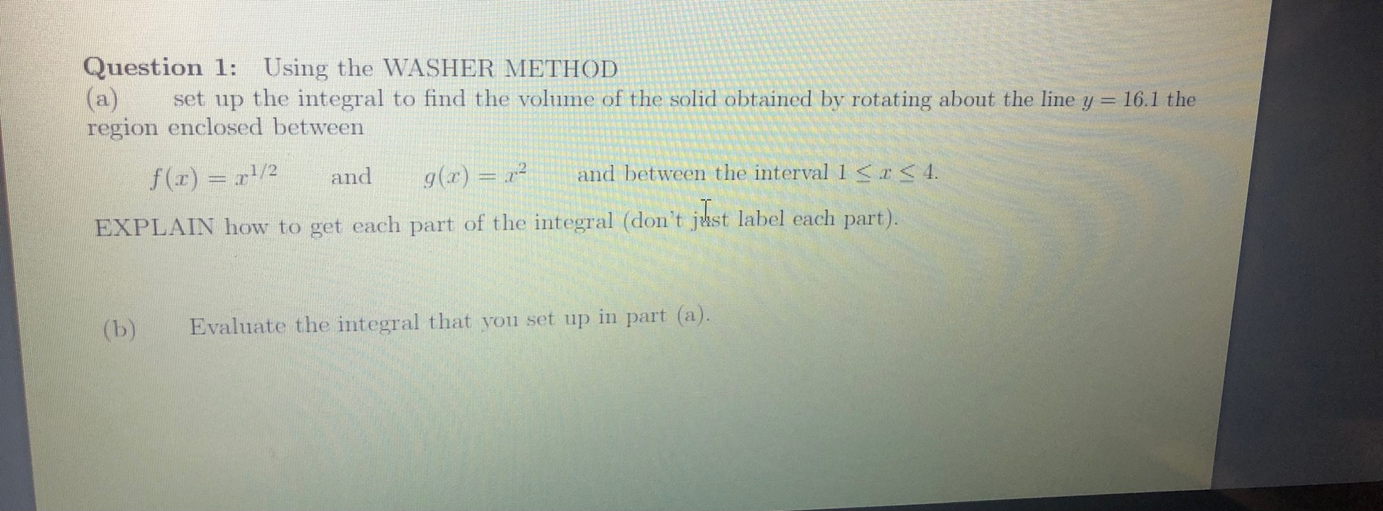 Washer Method. Question Solved Question 1: Using the WASHER METHOD (a) set up the | Chegg.com