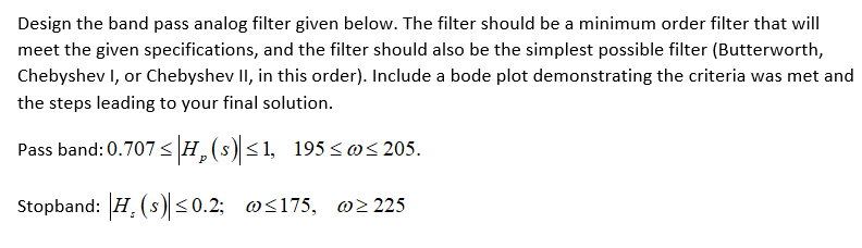 Design the band pass analog filter given below. The | Chegg.com