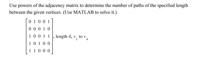 Use powers of the adjacency matrix to determine the | Chegg.com