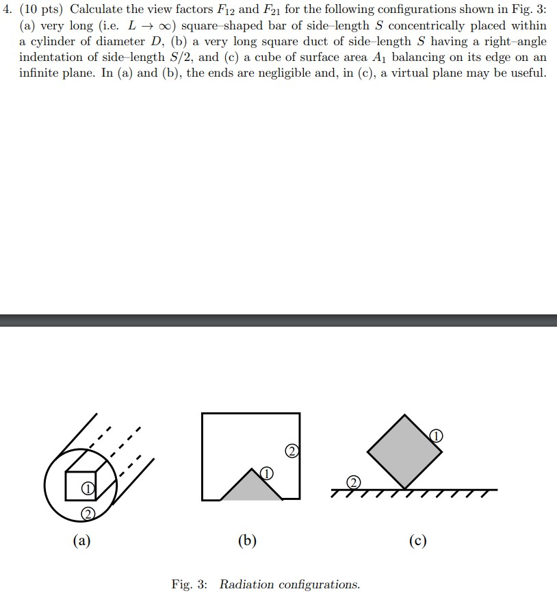 4. (10 pts) Calculate the view factors F12 and F21 | Chegg.com