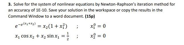 Solved 3. Solve for the system of nonlinear equations by | Chegg.com