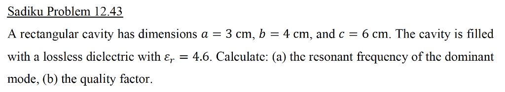 Solved Sadiku Problem 12.43 A rectangular cavity has | Chegg.com