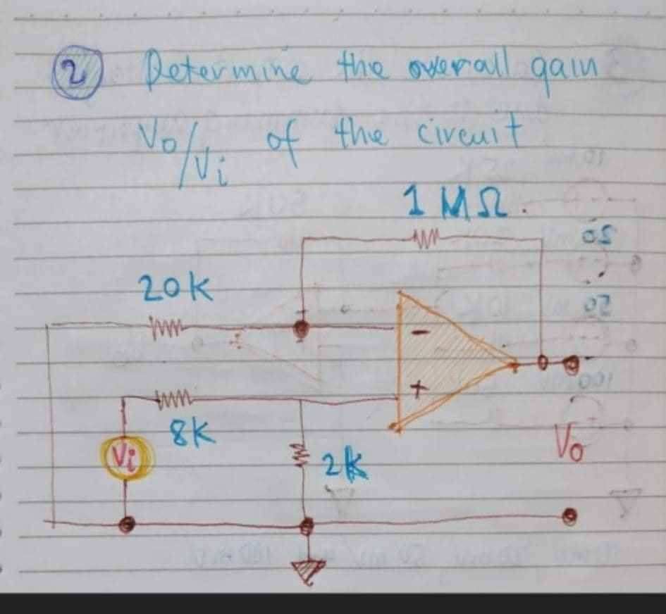 Solved 2 Determine the overall gain Volu of the circuit 1 | Chegg.com