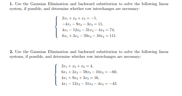 Solved 1 Use The Gaussian Elimination And Backward 4579