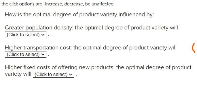 Solved the click options are- increase, decrease, be | Chegg.com