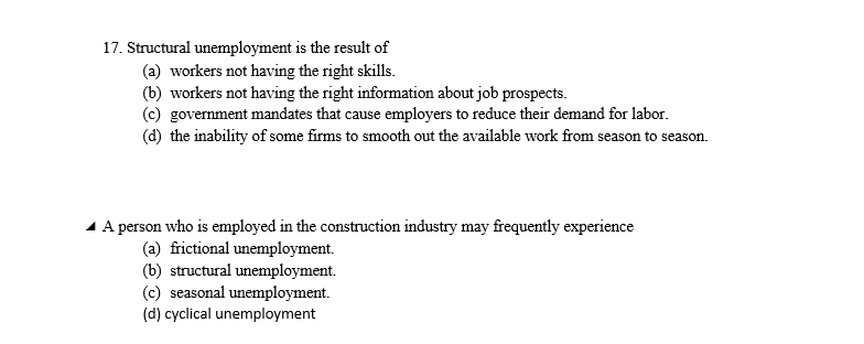 Solved 17. Structural unemployment is the result of (a) | Chegg.com