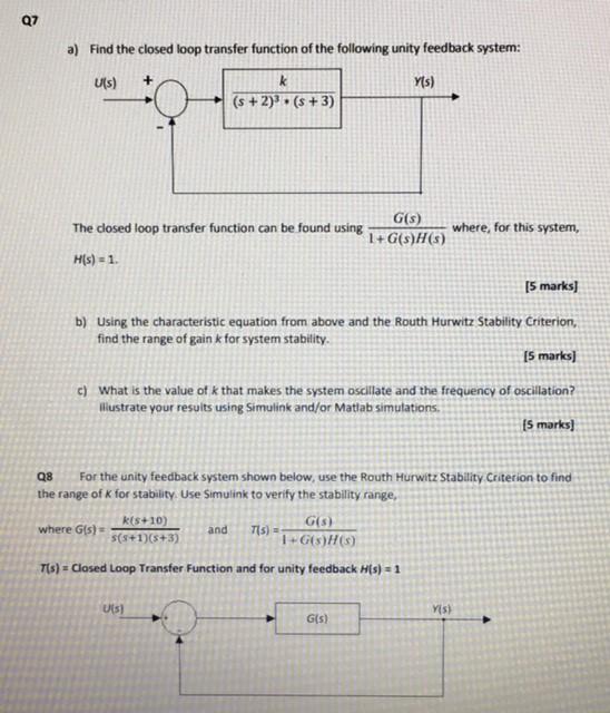 Solved Q7 a) Find the closed loop transfer function of the | Chegg.com