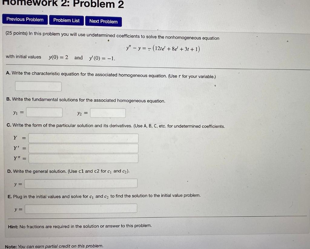 Solved (25 points) In this problem you will use undetermined | Chegg.com