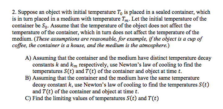 Solved 2. Suppose An Object With Initial Temperature To Is | Chegg.com