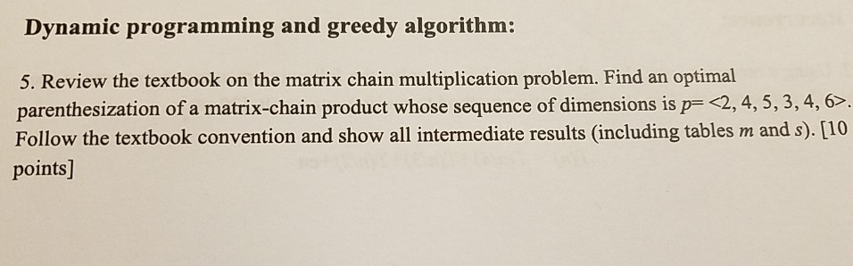 Solved Dynamic programming and greedy algorithm: 5. Review | Chegg.com
