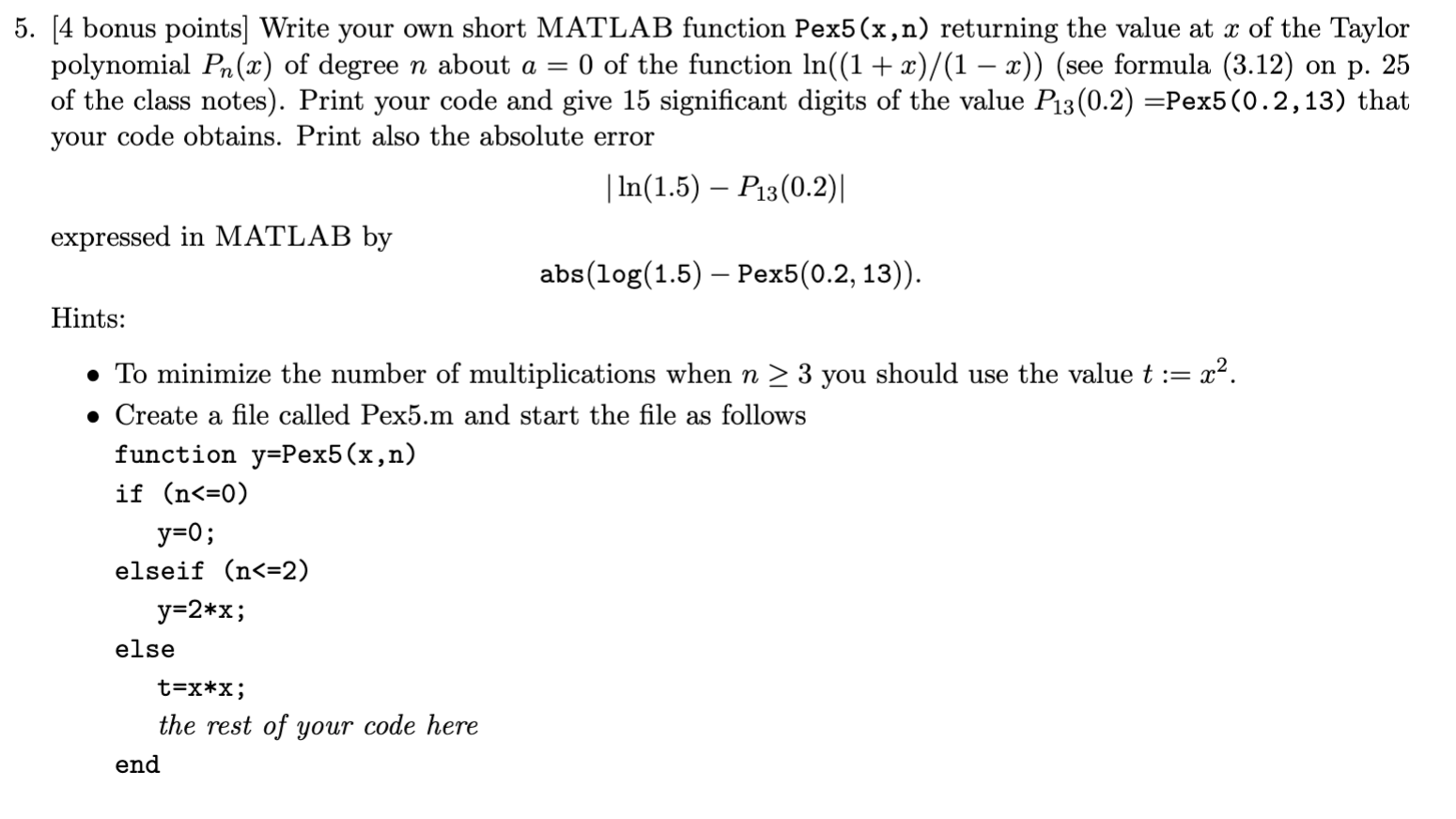Solved [4 bonus points] Write your own short MATLAB function | Chegg.com
