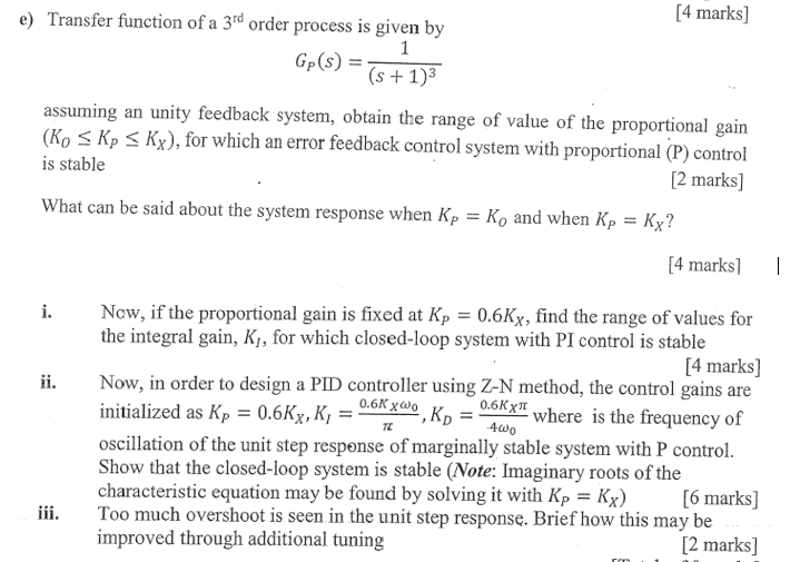 Solved [4 marks) e) Transfer function of a 3rd order process | Chegg.com