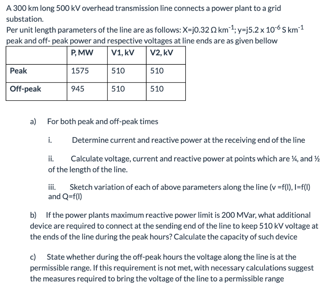 A 300 Km Long 500 Kv Overhead Transmission Line Co Chegg Com