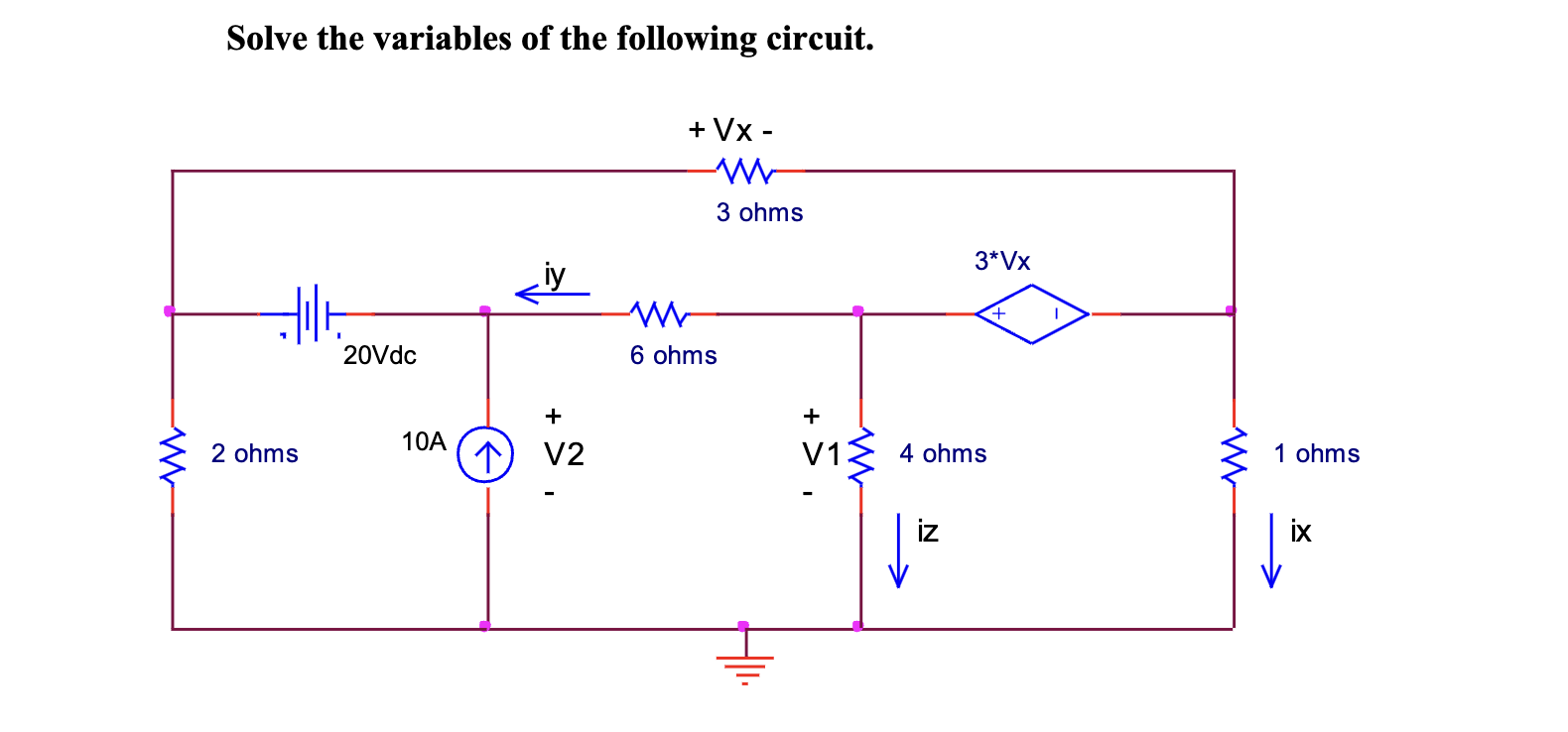 Solved Solve The Variables Of The Following Circuit. | Chegg.com