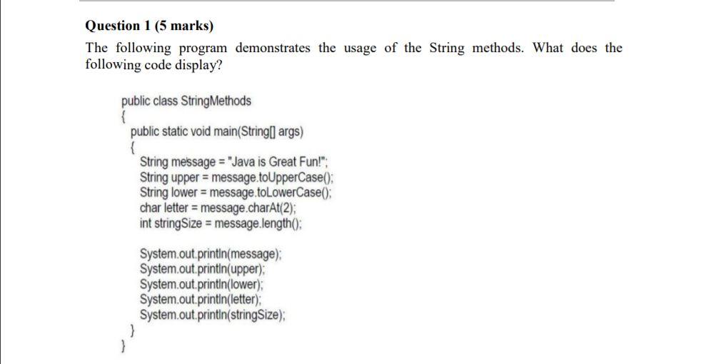 Solved Question 1 (5 marks) The following program | Chegg.com