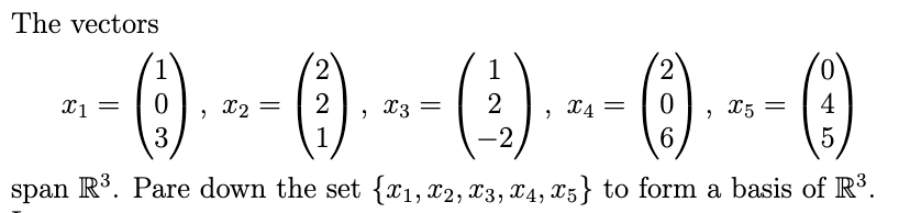 Solved The Vectors 1 2 --0) -- () -- () ---- 1 2 2 1 X 1 2 | Chegg.com