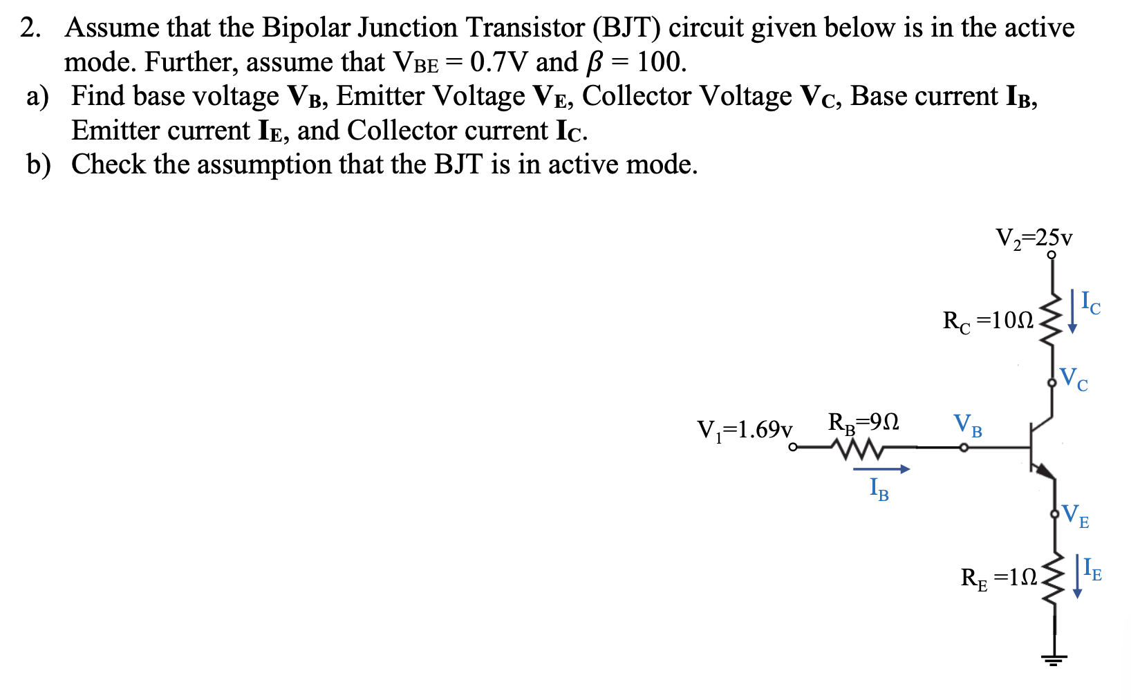 Solved 2. Assume that the Bipolar Junction Transistor (BJT) | Chegg.com