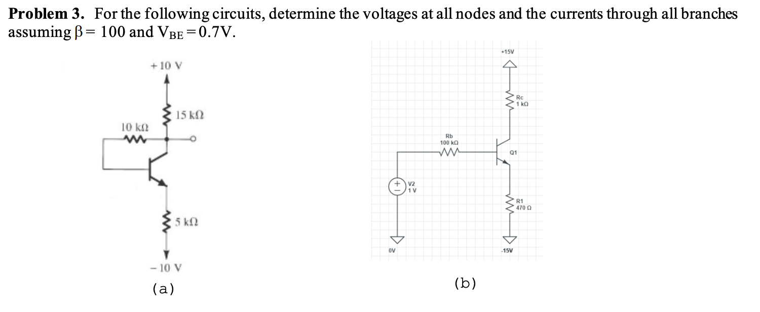 Solved Problem 3. For The Following Circuits, Determine The | Chegg.com