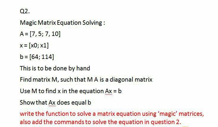 Q2. Magic Matrix Equation Solving: A = [7,5; 7, 10] | Chegg.com
