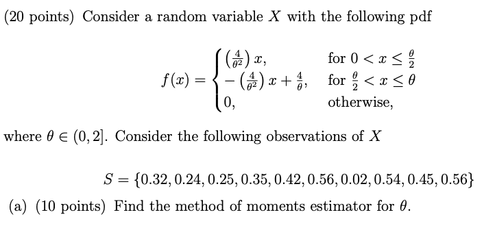 Solved (a) Find The Method Of Moments Estimator For | Chegg.com