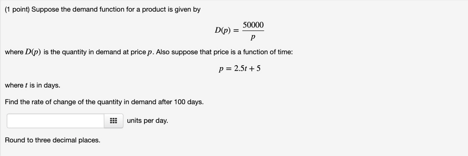 Solved (1 point) Suppose the demand function for a product | Chegg.com