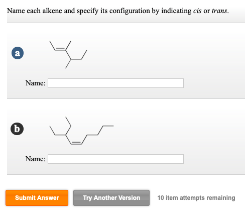 Solved Name each alkene and specify its configuration by Chegg com