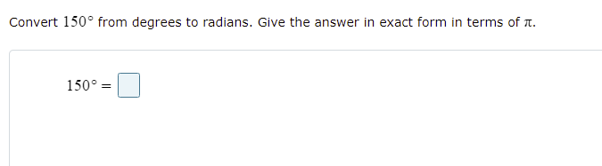 Convert 150° from degrees to radians. Give the answer