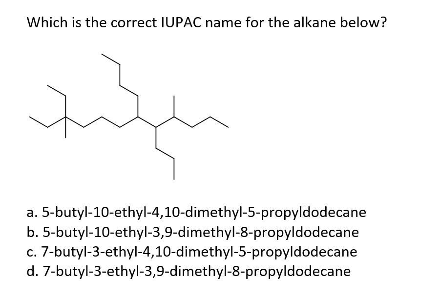 Solved Which Is The Correct Iupac Name For The Alkane Bel Chegg Com